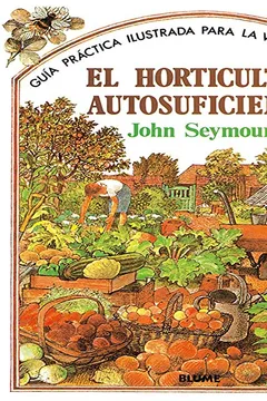 Livro El Horticultor Autosuficiente - Resumo, Resenha, PDF, etc.