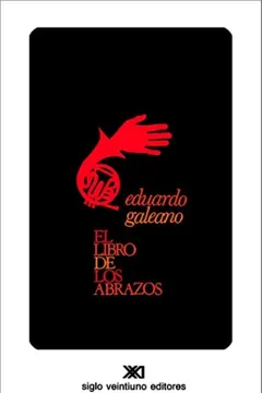 Livro El Libro de Los Abrazos - Resumo, Resenha, PDF, etc.