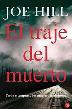 Capa do livro El Traje del Muerto: Tarde O Temprano los Muertos Te Alcanzan = Heart-Shaped Box