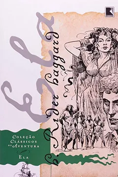 Livro Ela - Coleção Clássicos Da Aventura - Resumo, Resenha, PDF, etc.
