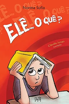 Livro Elê... o Quê? - Resumo, Resenha, PDF, etc.