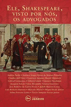 Livro Ele, Shakespeare, visto por nós, os advogados - Resumo, Resenha, PDF, etc.