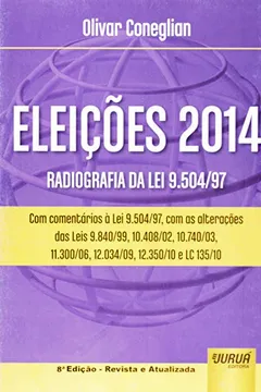 Livro Eleições 2014. Radiografia da Lei 9.504/ 97 - Resumo, Resenha, PDF, etc.