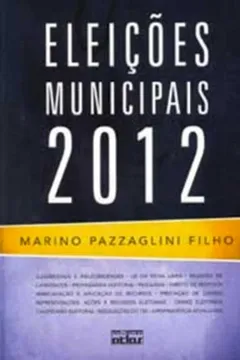 Livro Eleições Municipais 2012 - Resumo, Resenha, PDF, etc.