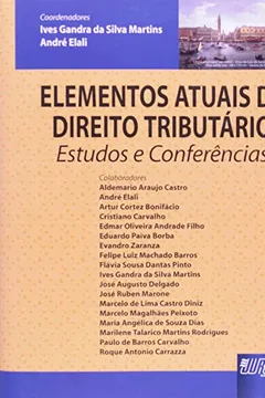Livro Elementos Atuais de Direito Tributário. Estudos e Conferências - Resumo, Resenha, PDF, etc.