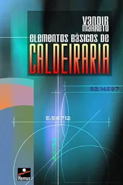 Livro Elementos Básicos Caldeiraria - Resumo, Resenha, PDF, etc.