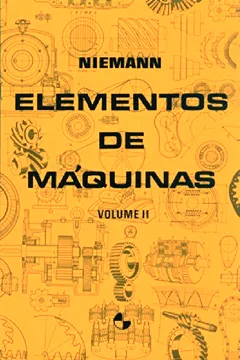 Livro Elementos de Máquinas - Volume 2 - Resumo, Resenha, PDF, etc.