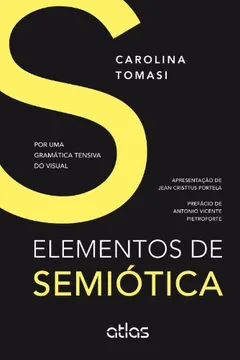 Livro Elementos de Semiótica. Por Uma Gramática Tensiva do Visual - Resumo, Resenha, PDF, etc.