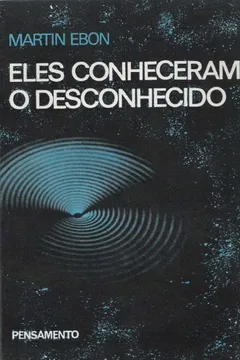 Livro Eles Conheceram O Desconhecido - Resumo, Resenha, PDF, etc.