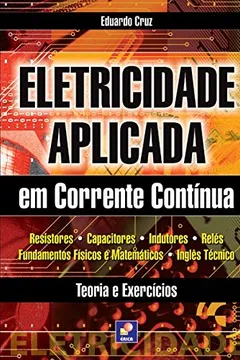 Livro Eletricidade Aplicada em Corrente Contínua - Resumo, Resenha, PDF, etc.