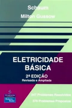 Livro Eletricidade Básica. 247 Problemas Resolvidos e 379 Problemas Propostos - Resumo, Resenha, PDF, etc.