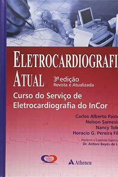 Livro Eletrocardiografia Atual - Resumo, Resenha, PDF, etc.