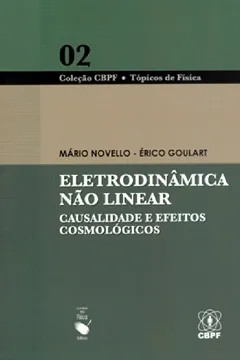 Livro Eletrodinâmica não Linear. Causalidade e Efeitos Cosmológicos - Resumo, Resenha, PDF, etc.
