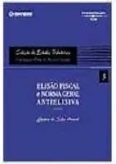 Livro Elisão Fiscal E Norma Geral Antielisiva - Resumo, Resenha, PDF, etc.