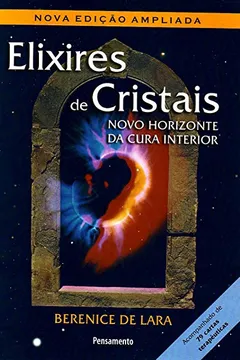Livro Elixires de Cristais Novo Horizonte da Cura Inter - Resumo, Resenha, PDF, etc.