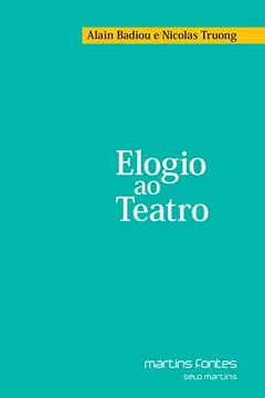 Livro Elogio ao Teatro - Resumo, Resenha, PDF, etc.