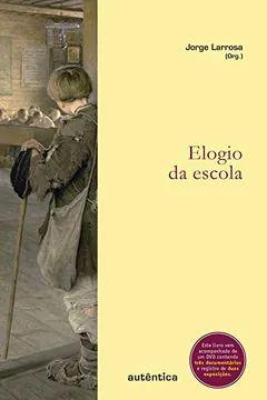 Livro Elogio da Escola - Resumo, Resenha, PDF, etc.