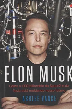 Livro Elon Musk - Resumo, Resenha, PDF, etc.