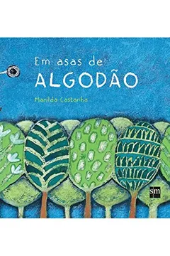 Livro Em Asas de Algodão - Resumo, Resenha, PDF, etc.