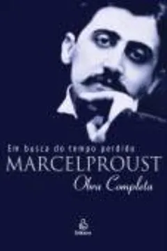 Livro Em Busca Do Tempo Perdido - 3 Volumes - Resumo, Resenha, PDF, etc.