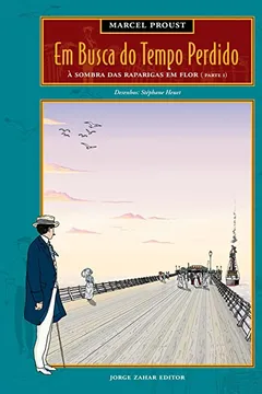 Capa do livro Em Busca Do Tempo Perdido - Volume 2. À Sombra Das Raparigas Em Flor (Parte I)