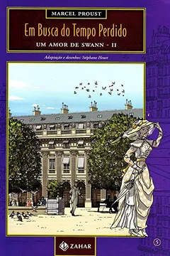 Capa do livro Em Busca Do Tempo Perdido - Volume 5. Um Amor De Swann (Parte II)