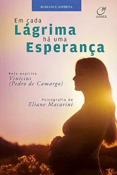 Livro Em Cada Lágrima Há Uma Esperança - Resumo, Resenha, PDF, etc.