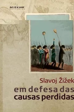 Livro Em Defesa das Causas Perdidas - Resumo, Resenha, PDF, etc.