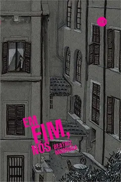 Livro Em Fim, Nós - Resumo, Resenha, PDF, etc.