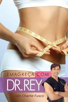 Livro Emagreca Com Dr. Rey - Resumo, Resenha, PDF, etc.