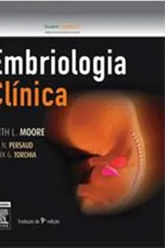 Livro Embriologia Clínica - Resumo, Resenha, PDF, etc.