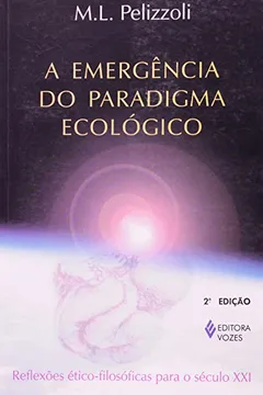 Livro Emergência do Paradigma Ecológico - Resumo, Resenha, PDF, etc.