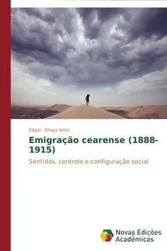 Livro Emigracao Cearense (1888-1915) - Resumo, Resenha, PDF, etc.