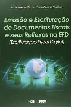 Livro Emissão e Escrituração de Documentos Fiscais e Seus Reflexos na EFD - Resumo, Resenha, PDF, etc.