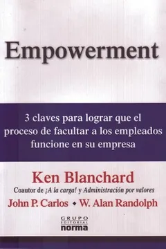 Livro Empowerment: Tres Claves Para Que el Proceso de Facultar A los Empleados Funcione en su Empresa - Resumo, Resenha, PDF, etc.