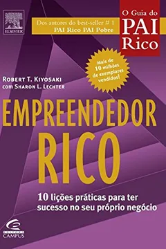 Livro Empreendedor Rico - Coleção Pai Rico - Resumo, Resenha, PDF, etc.