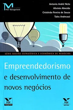 Livro Empreendedorismo e Desenvolvimento de Novos Negócios - Resumo, Resenha, PDF, etc.