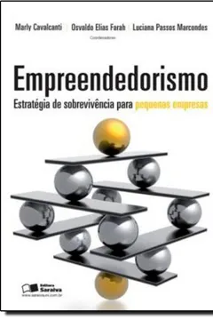 Livro Empreendedorismo. Estratégias de Sobrevivência Para Pequenas Empresas - Resumo, Resenha, PDF, etc.