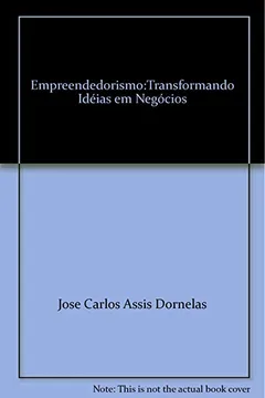 Livro Empreendedorismo:Transformando Idéias Em Negócios - Resumo, Resenha, PDF, etc.