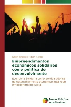 Capa do livro Empreendimentos econômicos solidários como política de desenvolvimento: Economia Solidária como política pública de desenvolvimento econômico local e de empoderamento social