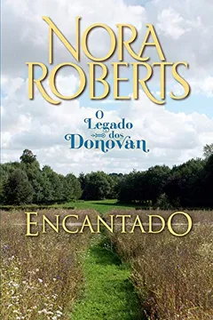 Livro Encantado - Coleção o Legado dos Donovan. Volume 3/4 - Resumo, Resenha, PDF, etc.