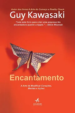 Livro Encantamento. A Arte De Modificar Corações Mentes - Resumo, Resenha, PDF, etc.