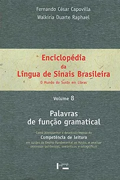 Livro Enciclopédia da Língua de Sinais Brasileira. Palavras de Função Gramatical - Volume 8 - Resumo, Resenha, PDF, etc.