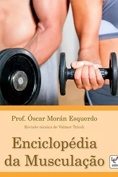 Livro Enciclopédia da Musculação - Resumo, Resenha, PDF, etc.