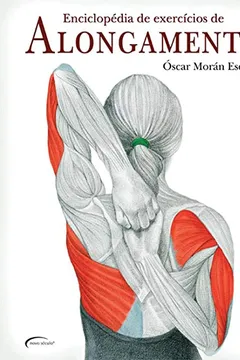 Livro Enciclopédia de Exercícios de Alongamento - Resumo, Resenha, PDF, etc.