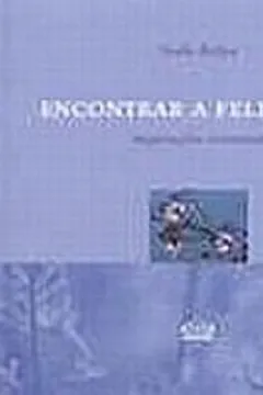 Livro Encontrar a Felicidade - Resumo, Resenha, PDF, etc.