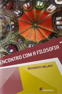 Livro Encontro com a Filosofia 7 - Resumo, Resenha, PDF, etc.