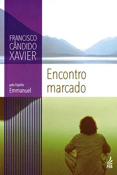 Livro Encontro Marcado - Resumo, Resenha, PDF, etc.