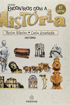 Capa do livro Encontros Com A Historia - 6ª Série. Volume 2