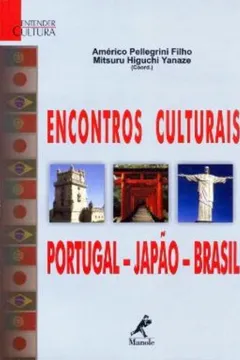 Livro Encontros Culturais. Portugal, Japão, Brasil - Resumo, Resenha, PDF, etc.